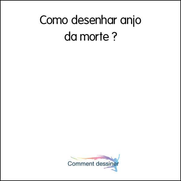 Como desenhar anjo da morte